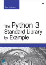 The Python 3 Standard Library by Example - Doug Hellmann