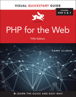 PHP for the Web : Visual QuickStart Guide - Larry Ullman