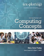 Exploring Getting Started with Computing Concepts : Exploring for Office 2016 Series - Mary Anne Poatsy