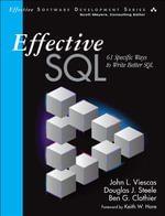 Effective SQL : 61 Specific Ways to Write Better SQL - John L. Viescas