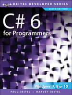 C# 6 for Programmers : Deitel Developer Series : Book 6 - Paul Deitel
