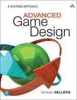 Game Design : A Systems Approach - Michael Sellers