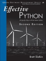 Effective Python 2nd edition : 90 Specific Ways to Write Better Python - Brett Slatkin