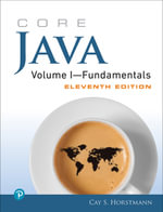 Core Java, Volume I : Fundamentals - Cay S. Horstmann