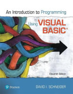 Introduction to Programming Using Visual Basic : 11th edition - David Schneider