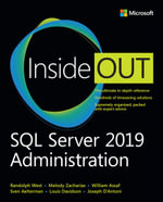 SQL Server 2019 Administration Inside Out : Inside Out - Randolph West