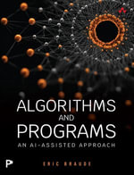 Algorithms and Programs : An AI-Assisted Approach - Eric Braude