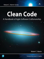 Clean Code : A Handbook of Agile Software Craftsmanship - Robert C. Martin