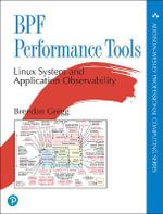 BPF Performance Tools : Addison-Wesley Professional Computing Series - Brendan Gregg