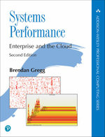 Systems Performance : Addison-Wesley Professional Computing Series - Brendan Gregg
