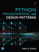 Python Programming with Design Patterns - James W. Cooper