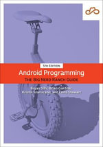 Android Programming : 5th Edition - The Big Nerd Ranch Guide - Brian Gardner