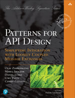 Patterns for API Design : Simplifying Integration with Loosely Coupled Message Exchanges - Olaf Zimmermann