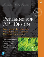 Patterns for API Design : Simplifying Integration with Loosely Coupled Message Exchanges - Cesare Pautasso