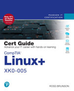 CompTIA Linux+ XK0-005 Cert Guide - Ross Brunson
