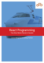 React Programming : The Big Nerd Ranch Guide - Loren Klingman