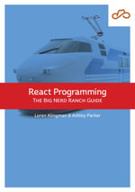 React Programming : The Big Nerd Ranch Guide - Loren Klingman