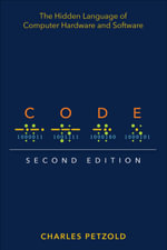 Code : 2nd Edition - The Hidden Language of Computer Hardware and Software - Charles Petzold