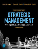 Strategic Management : A Competitive Advantage Approach, Concepts and Cases - Fred R David
