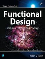 Functional Design : Principles, Patterns, and Practices - Robert C. Martin