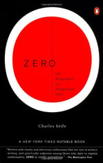 Zero : The Biography of a Dangerous Idea - Charles Seife
