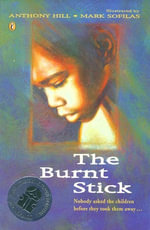 The Burnt Stick - Anthony Hill