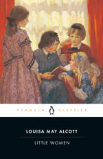 Little Women : Penguin Classics - Louisa May Alcott