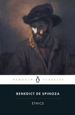 Ethics : Penguin Classics - Benedict De Spinoza