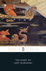 The Diary of Lady Murasaki : Penguin Classics - Murasaki Shikibu
