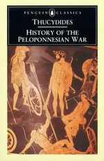 History of the Peloponnesian War : Revised Edition - Thucydides
