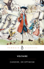 Candide, or Optimism : Penguin Classics - Francois Voltaire