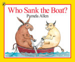Who Sank the Boat? - Pamela Allen