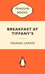 Breakfast At Tiffany's : Popular Penguins : Popular Penguins - Truman Capote