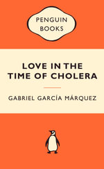 Love In The Time Of Cholera : Popular Penguins : Popular Penguins - Gabriel Garcia Marquez
