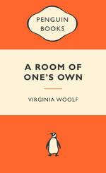 A Room Of One's Own : Popular Penguins - Virginia Woolf