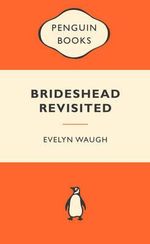 Brideshead Revisited : Popular Penguins : Popular Penguins Ser. - Evelyn Waugh