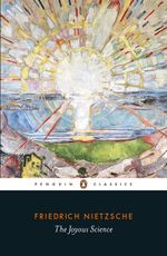 The Joyous Science : Penguin Classics - Friedrich Nietzsche