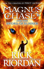 Magnus Chase and the Sword of Summer : Magnus Chase : Book 1 - Rick Riordan