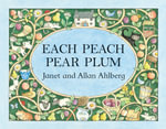 Each Peach Pear Plum - Janet Ahlberg