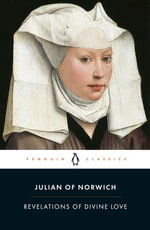 Revelations of Divine Love - Julian Of Norwich