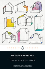 The Poetics of Space : Penguin Classics - Gaston Bachelard