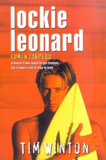 Lockie Leonard Human Torpedo : Lockie Leonard Ser. - Tim Winton