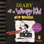 Old School: Diary of a Wimpy Kid (BK10) : Diary of a Wimpy Kid: Book 10 - Dan Russell
