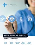 Foundations of Nursing : 2nd Edition - Enrolled Nurses with Online Study Tools 24 months - Susan Gray