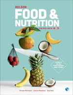 Nelson Food & Nutrition for QCE Student Book : 1st Edition - Kirsten McCahon