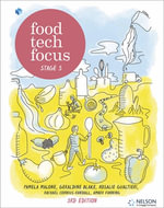 Food Tech Focus Stage 5 : 3rd Edition - Pamela Malone