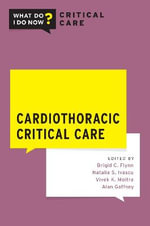 Cardiothoracic Critical Care : What Do I Do Now? Critical Care - Brigid Flynn