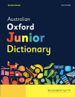 Australian Junior Oxford Dictionary : Australian Dictionaries/Thesauruses/Reference - Grace Romano