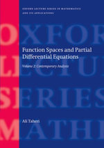 Function Spaces and Partial Differential Equations : Volume 2 - Contemporary Analysis - Ali Taheri