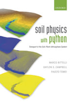 Soil Physics with Python : Transport in the Soil-Plant-Atmosphere System - Marco Bittelli